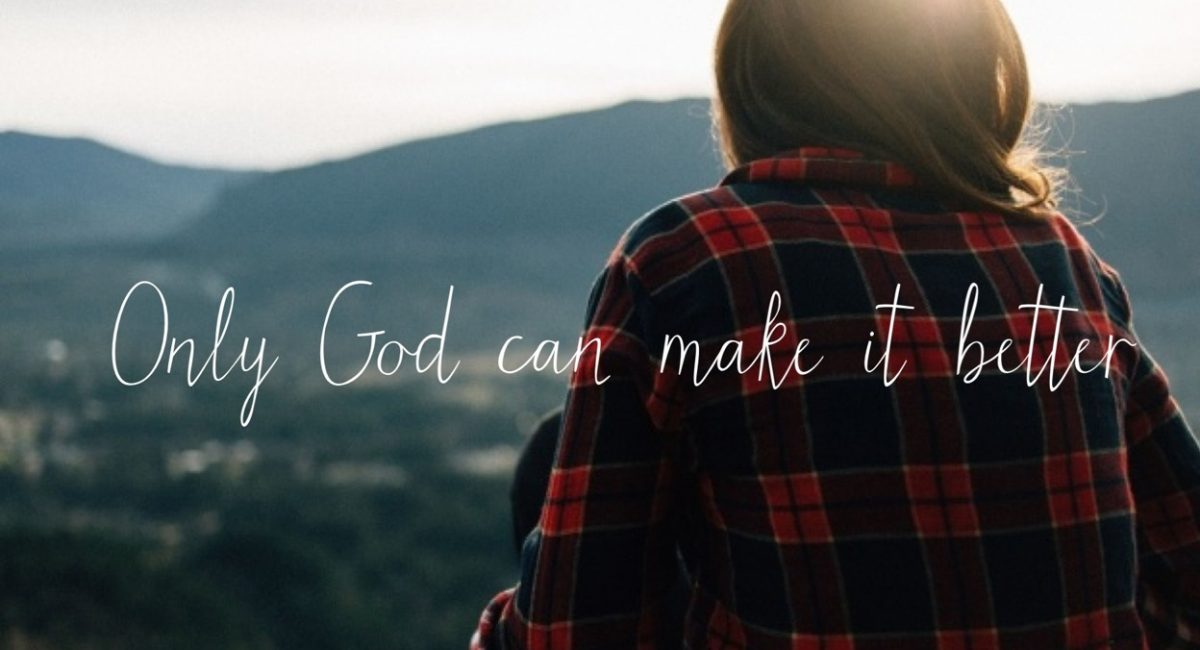 Only God can